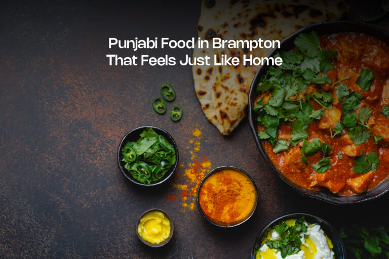 Punjabi Food in Brampton